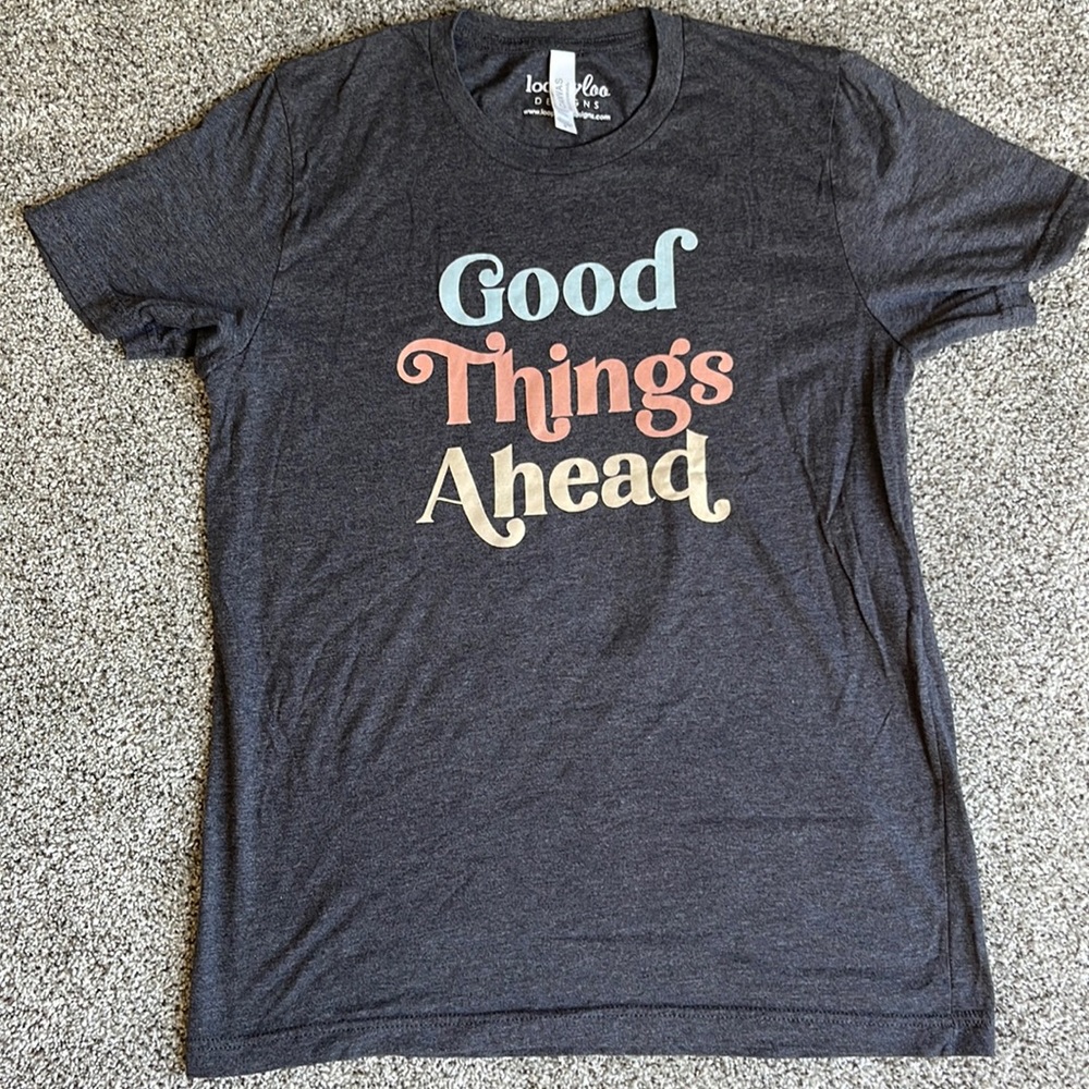 Bella+Canvas | “Good things ahead” tee shirt